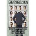 Manimals: Understanding Different Types of Men and How to Date Them!