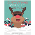 Christmas Activity Book for Kids Age 3-6: Funny Christmas Coloring & Activity Book DOT TO DOT, MAZES AND COLORING PAGE GREAT CHRISTMAS GIFT