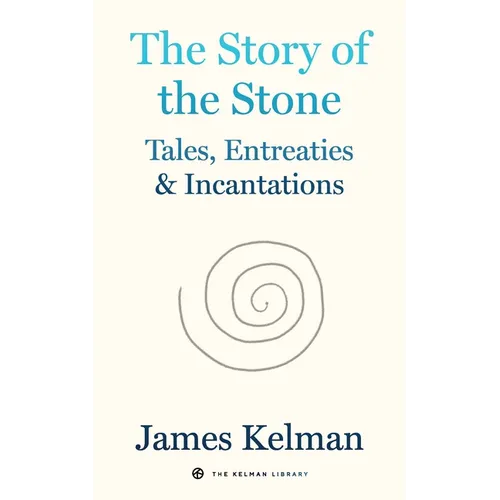 The Story of the Stone: Tales, Entreaties, and Incantations