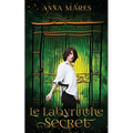 Le labyrinthe secret