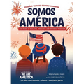 Somos América: Pequeños testigos, grandes momentos