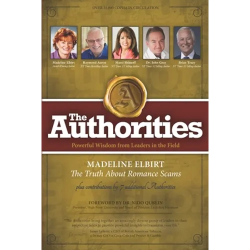 The Authorities - The Truth About Romance Scams: Powerful Wisdom from Leaders in the Field