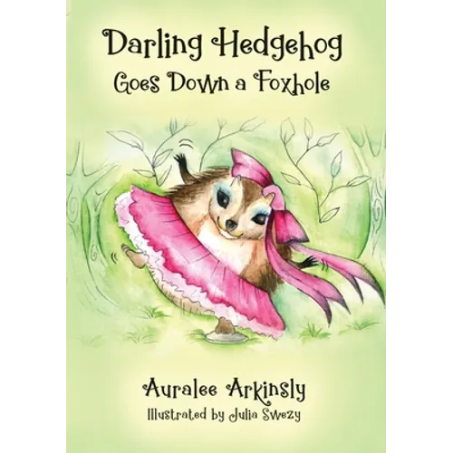 Darling Hedgehog: Goes Down a Foxhole