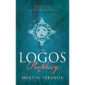 The Logos Prophecy (Fall of Ancients Book 1)