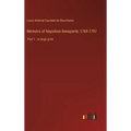 Memoirs of Napoleon Bonaparte; 1769-1797: Part 1 - in large print