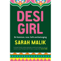 Desi Girl: On Feminism, Race, Faith and Belonging