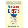 Mid-Career Crisis: Why Some Sail Through While Others Don't