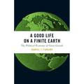 Good Life on a Finite Earth: The Political Economy of Green Growth
