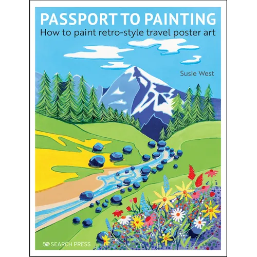 Passport to Painting: How to Paint Retro-Style Travel Poster Art