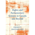 Rights and Parliamentary Systems in Canada and Beyond