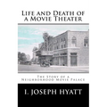 Life and Death of a Movie Theater