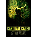 Cardinal Caged: Reverse-Harem Series