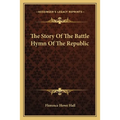 The Story Of The Battle Hymn Of The Republic
