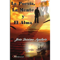 La Poesía, La Mente Y El Alma