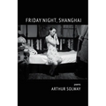Friday Night, Shanghai