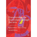Transforming the Curriculum Through the Arts