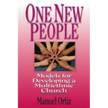 One New People: Models for Developing a Multiethnic Church