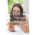 51 Recetas de Ensaladas Súper-Comidas Para Prevenir y Reducir los Problemas del Cáncer: Impulse su Sistema Inmune Para Matar Rápidamente las Células C