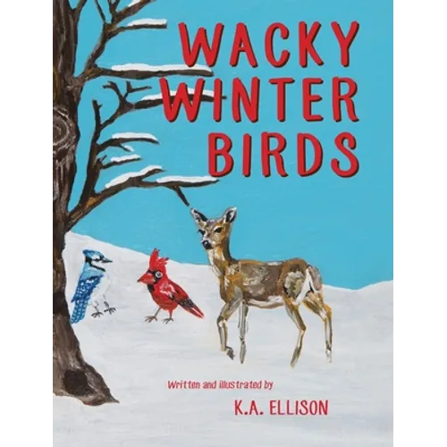 Wacky Winter Birds