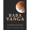 Baba Vanga: The Controversial Life and Legacy of the Influential Bulgarian Mystic