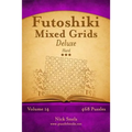 Futoshiki Mixed Grids Deluxe - Hard - Volume 14 - 468 Logic Puzzles