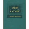 Leggende Storiche Siciliane Dal Xii Al Xix Secolo...
