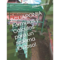 ACUAPONIA Fórmulas y Cálculos para un sistema Exitoso!