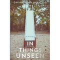 In Things Unseen