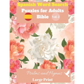 Spanish Word Search Puzzles For Adults: Bible Vol.2 Psalms and Hymns Large Print