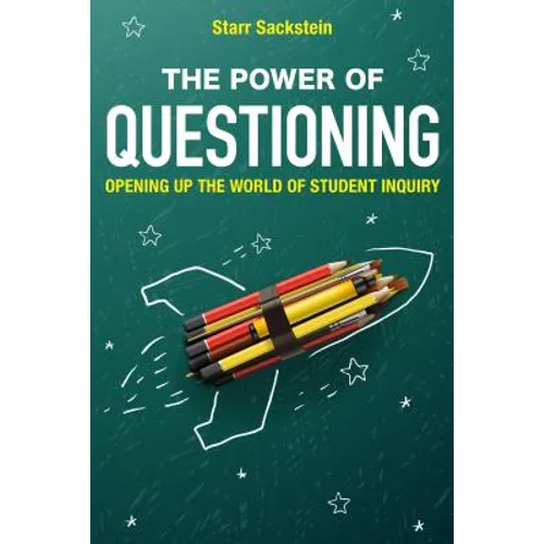 The Power of Questioning: Opening up the World of Student Inquiry