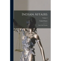 Indian Affairs: Laws And Treaties; Volume 2