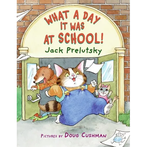 What a Day It Was at School!