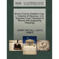 Brown-Forman Distillers Corp. V. Collector of Revenue. U.S. Supreme Court Transcript of Record with Supporting Pleadings