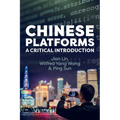 Chinese Platforms: A Critical Introduction