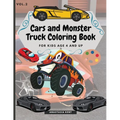 Cars and Monster Truck Coloring Book For kids age 4 and Up: Fun Coloring book with amazing Cars and Monster Trucks