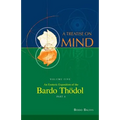An Esoteric Exposition of the Bardo Thodol (Vol. 5A of a Treatise on Mind)