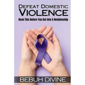 Defeat Domestic Violence