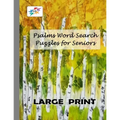 Psalms Word Search Puzzles for Seniors LARGE PRINT: Challenging Christian Word Find Puzzles for Seniors from the Books of Psalms