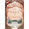 Love, Magic and Misfortune