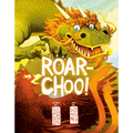 Roar-Choo!