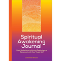 Spiritual Awakening Journal: Daily Reflections to Attract Positivity and Reconnect with Your Truest Self