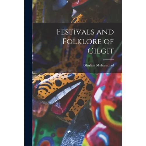Festivals and Folklore of Gilgit