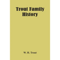 Trout Family History