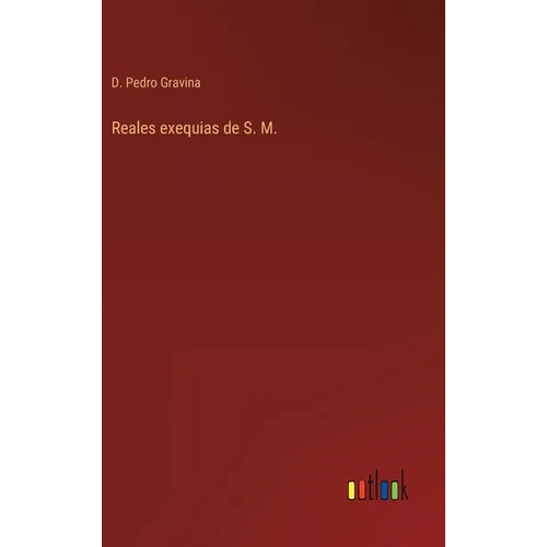 Reales exequias de S. M.