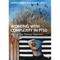 Working with Complexity in Ptsd: A Cognitive Therapy Approach