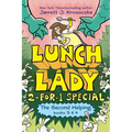 The Second Helping (Lunch Lady Books 3 & 4): The Author Visit Vendetta and the Summer Camp Shakedown