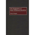 Imagination of Early Childhood Education