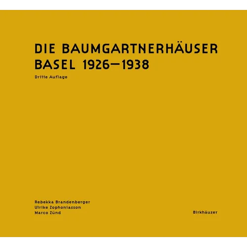 Die Baumgartnerhäuser: Basel 1926-1938