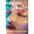 Sugar, Baby