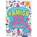 #Amigadatecuenta: Guía Para La Vida (Novela Gráfica / Graphic Novel)